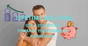Couple holding house keys with text overlay: “Lifetime ISA (LISA): Get a 25% Boost Towards Your Home or Retirement