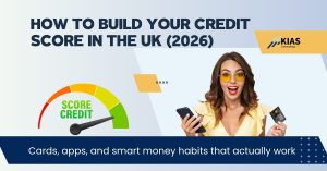 how to build your credit score in the UK using cards, apps and smart money habits